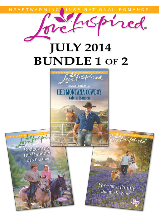 Title details for Love Inspired July 2014 - Bundle 1 of 2: Her Montana Cowboy\Redeeming the Rancher\Forever a Family by Valerie Hansen - Wait list